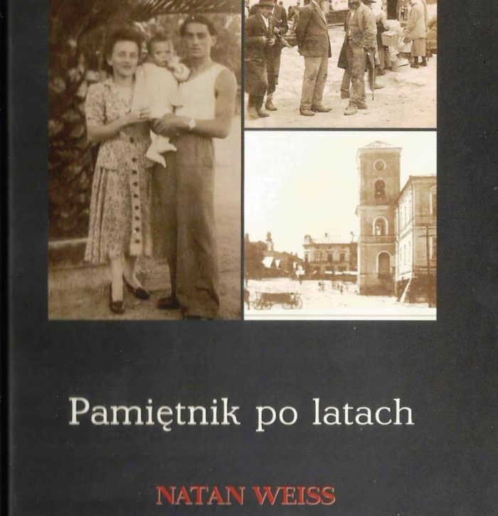 &quot;Pamiętnik po latach. Natan Weiss&quot;. Historia brzozowskiego Żyda