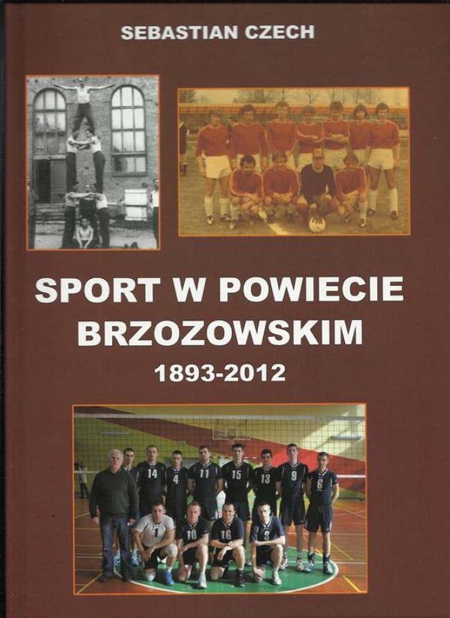 &quot;Sport w powiecie brzozowskim  1893-2012&quot; - nowa pozycja wydawnicza
