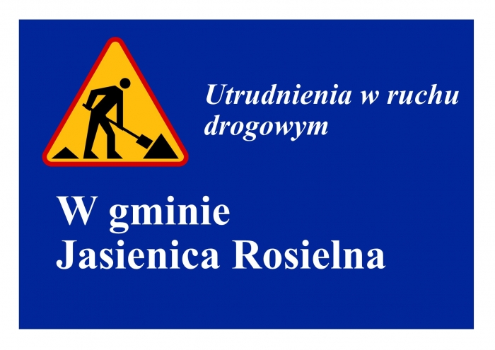 Remonty i zamknięcie dróg powiatowych w gminie Jasienica Rosielna