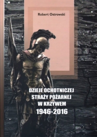 Dzieje OSP w Krzywem
