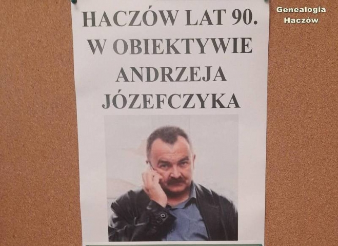 „Haczów lat 90 w obiektywie Andrzeja Józefczyka"